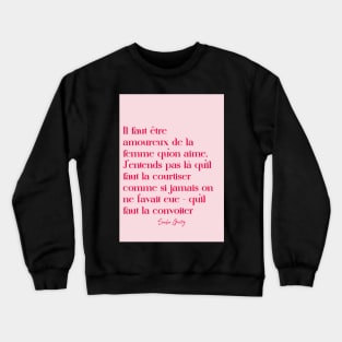 Quotes about love - Sacha Guitry Crewneck Sweatshirt